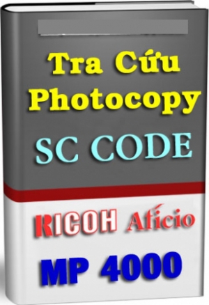 SC Code Photocopy Ricoh Aficio MP 4000 - Bảng tra mã lỗi - PhotocopyBảng tra mã lỗi Ricoh 4000/5000/4001/5001